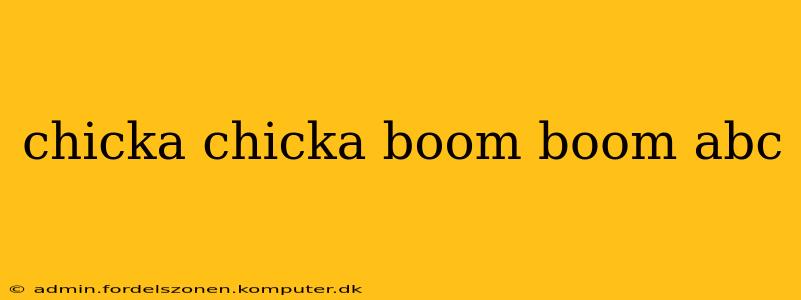 chicka chicka boom boom abc
