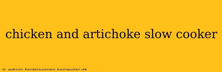 chicken and artichoke slow cooker