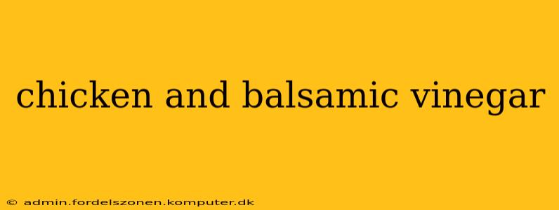 chicken and balsamic vinegar