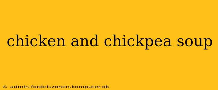 chicken and chickpea soup