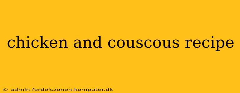 chicken and couscous recipe