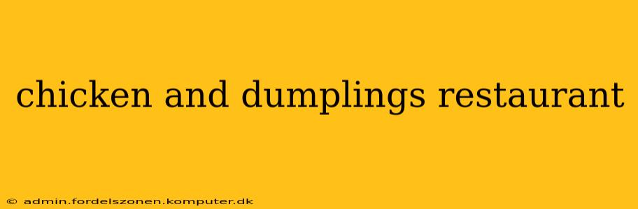 chicken and dumplings restaurant