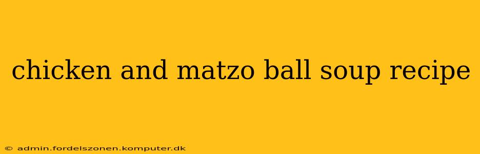 chicken and matzo ball soup recipe