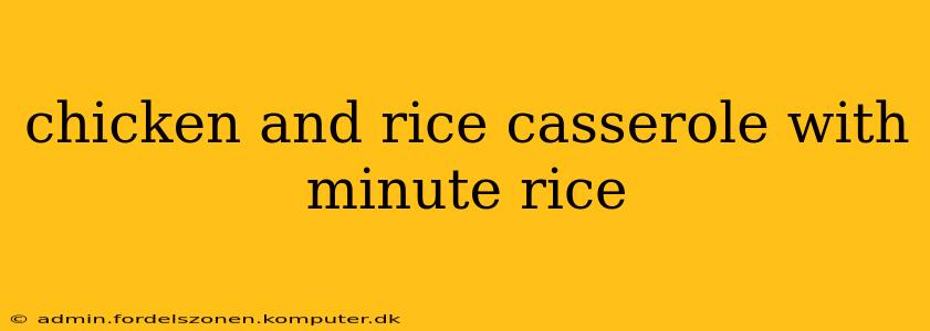 chicken and rice casserole with minute rice