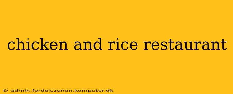 chicken and rice restaurant