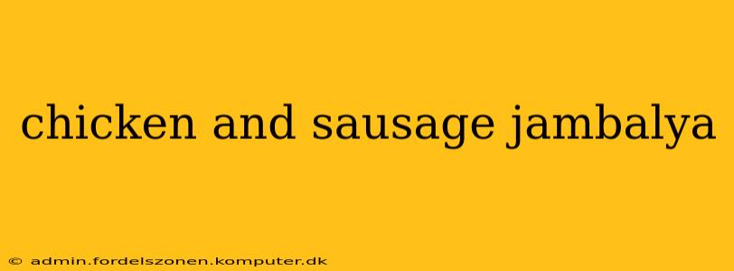 chicken and sausage jambalya