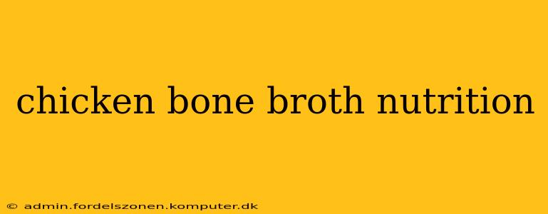 chicken bone broth nutrition