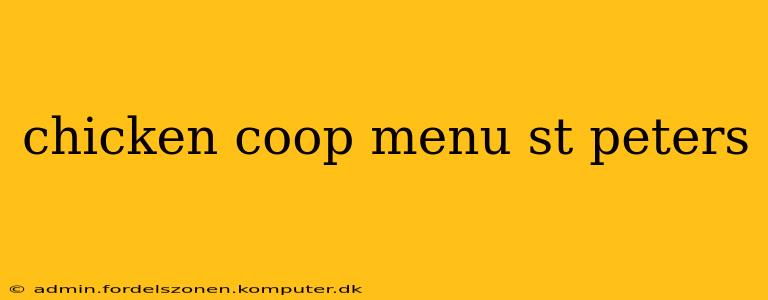 chicken coop menu st peters
