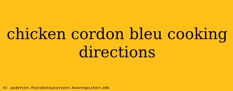chicken cordon bleu cooking directions