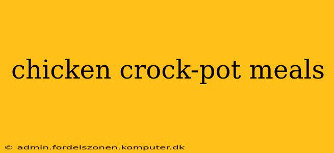 chicken crock-pot meals