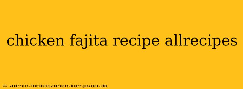 chicken fajita recipe allrecipes