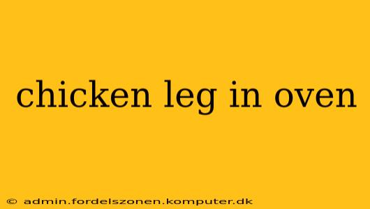 chicken leg in oven
