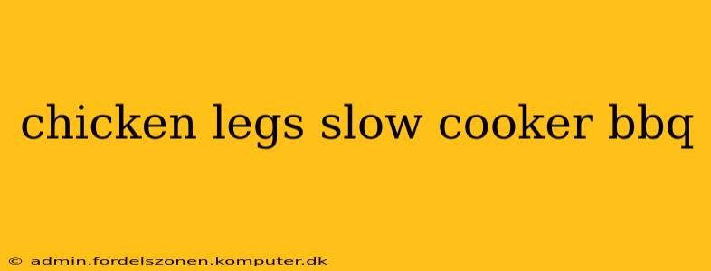 chicken legs slow cooker bbq