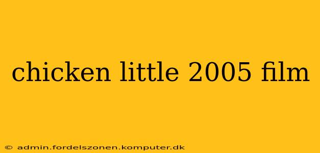 chicken little 2005 film