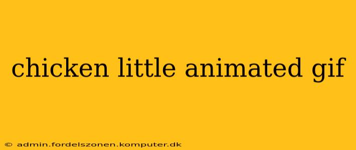 chicken little animated gif