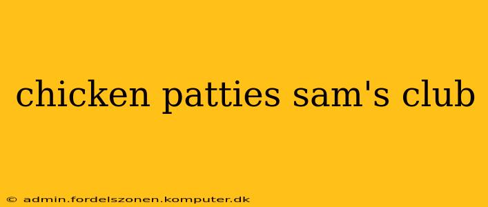 chicken patties sam's club