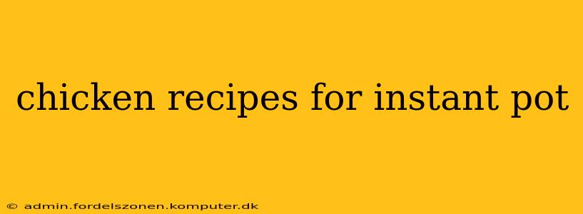 chicken recipes for instant pot