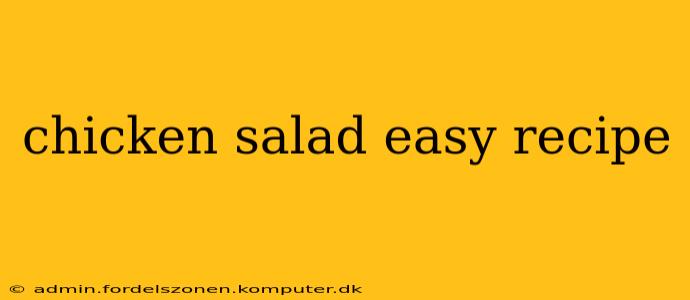 chicken salad easy recipe