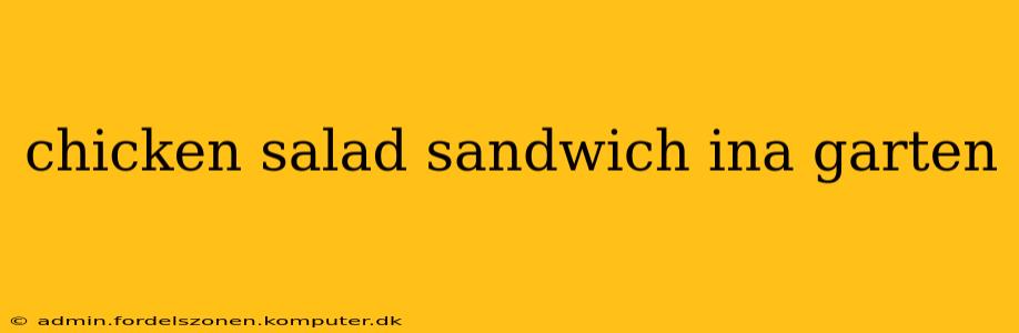 chicken salad sandwich ina garten
