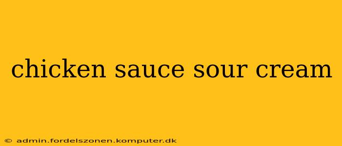 chicken sauce sour cream