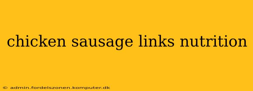 chicken sausage links nutrition