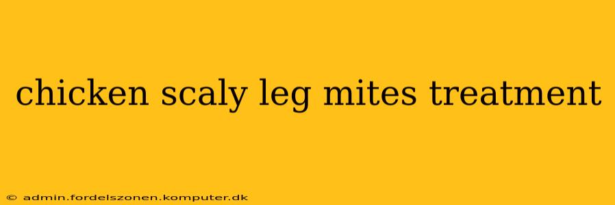 chicken scaly leg mites treatment