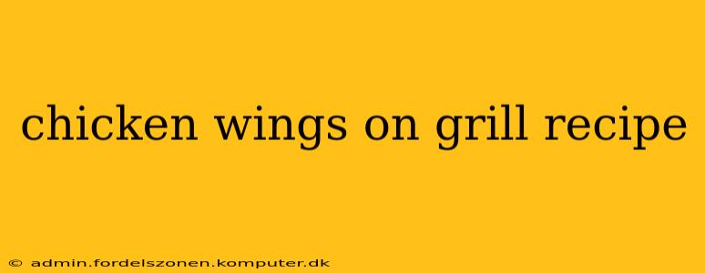 chicken wings on grill recipe