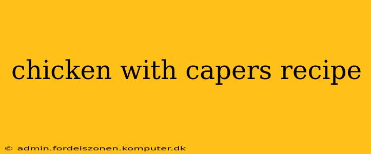 chicken with capers recipe