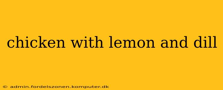 chicken with lemon and dill