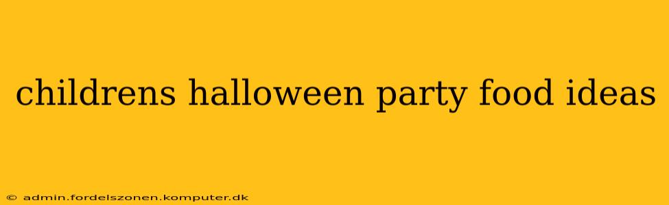 childrens halloween party food ideas