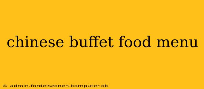 chinese buffet food menu