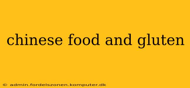 chinese food and gluten