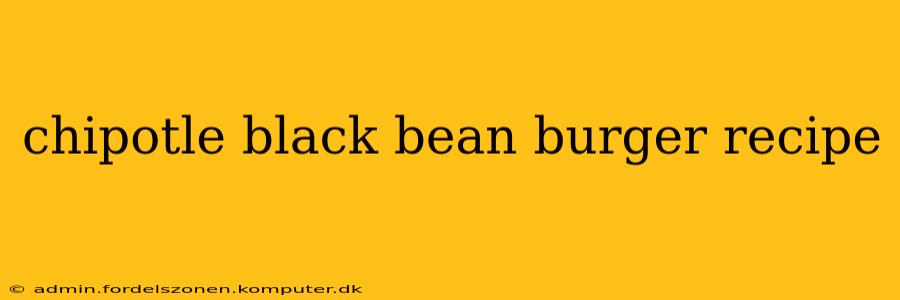 chipotle black bean burger recipe