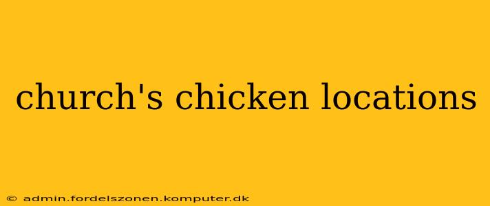 church's chicken locations