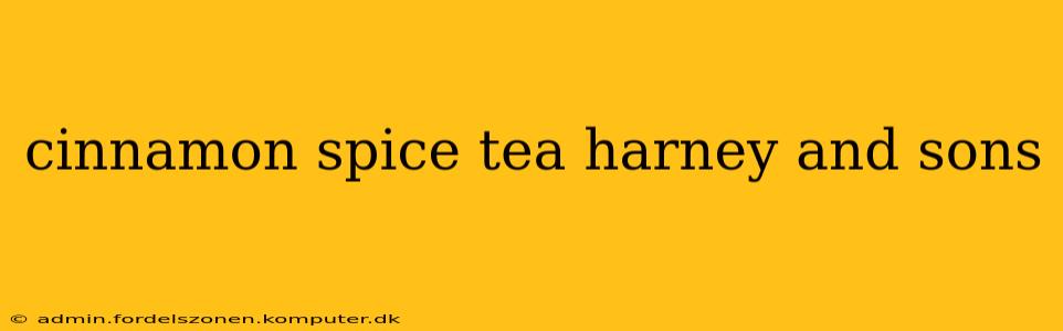 cinnamon spice tea harney and sons