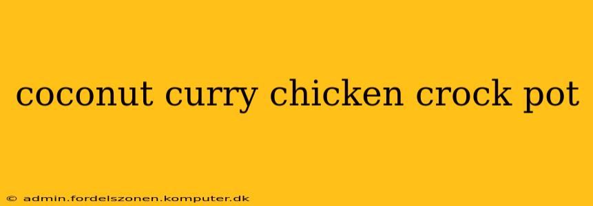 coconut curry chicken crock pot