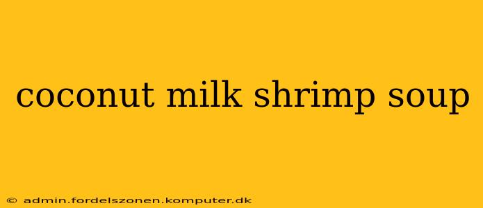 coconut milk shrimp soup