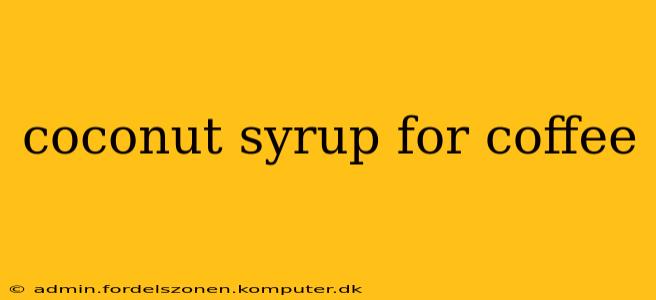 coconut syrup for coffee