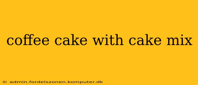 coffee cake with cake mix