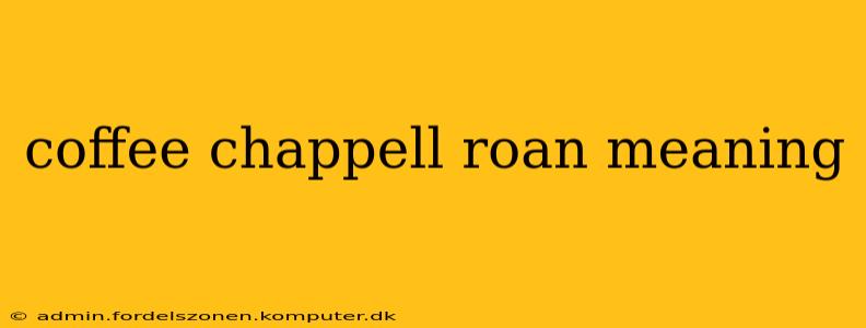 coffee chappell roan meaning