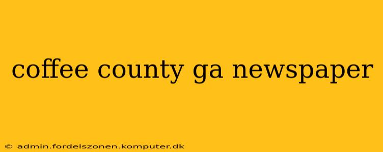 coffee county ga newspaper