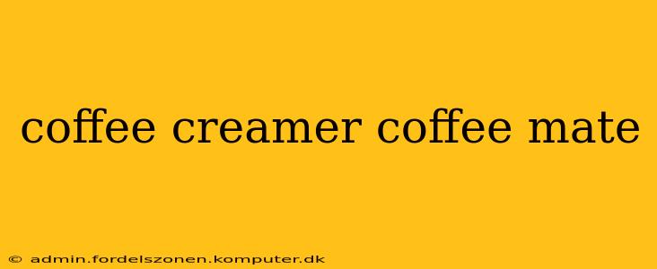 coffee creamer coffee mate