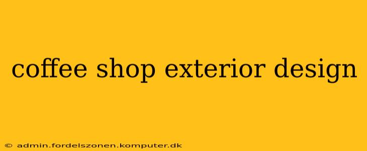 coffee shop exterior design