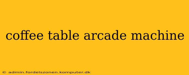 coffee table arcade machine