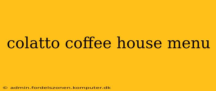 colatto coffee house menu