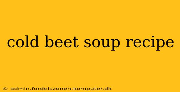 cold beet soup recipe