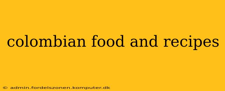 colombian food and recipes