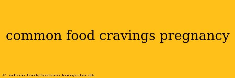 common food cravings pregnancy