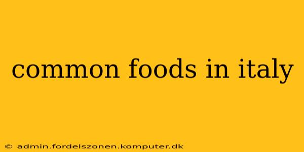 common foods in italy