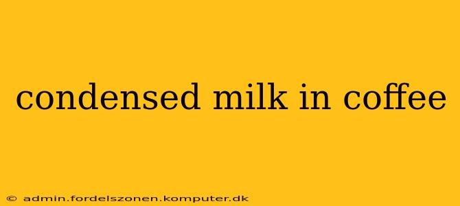 condensed milk in coffee